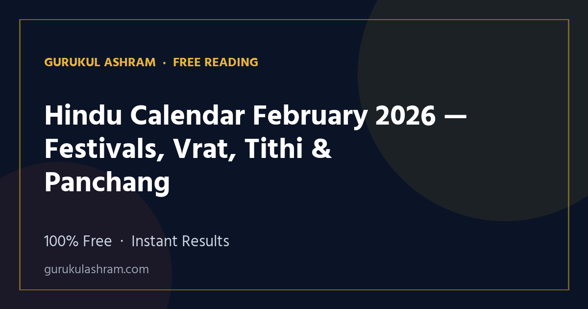Hindu Calendar February 2026 — Festivals, Vrat, Tithi & Panchang — Gurukul Ashram
