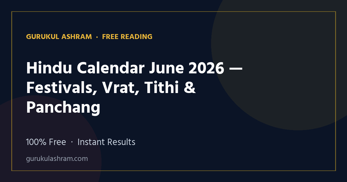 Hindu Calendar June 2026 — Festivals, Vrat, Tithi & Panchang — Gurukul Ashram