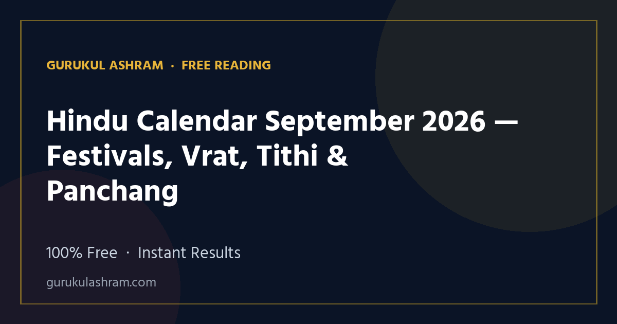 Hindu Calendar September 2026 — Festivals, Vrat, Tithi & Panchang — Gurukul Ashram