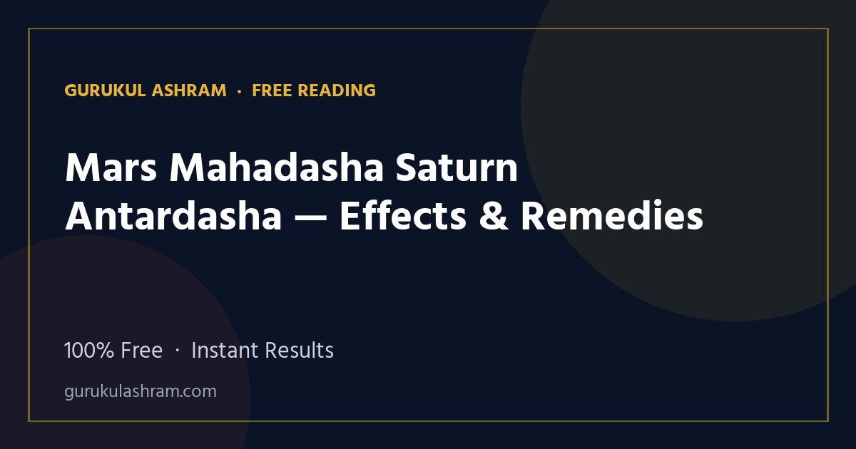 Mars Mahadasha Saturn Antardasha — Effects & Remedies — Gurukul Ashram