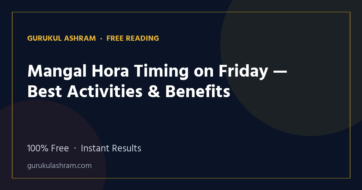 Mangal Hora Timing on Friday — Best Activities & Benefits — Gurukul Ashram