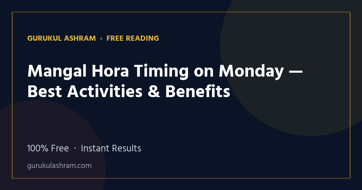 Mangal Hora Timing on Monday — Best Activities & Benefits — Gurukul Ashram