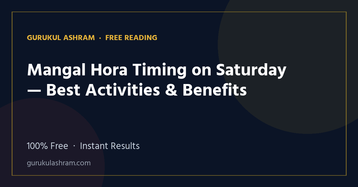 Mangal Hora Timing on Saturday — Best Activities & Benefits — Gurukul Ashram