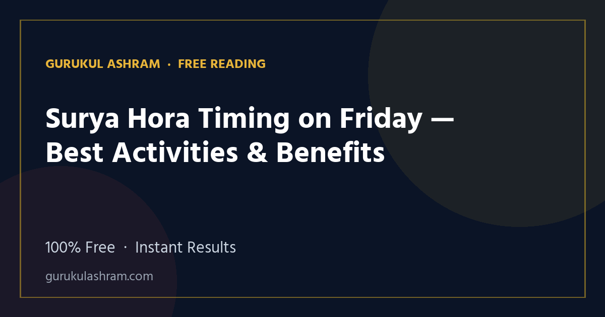 Surya Hora Timing on Friday — Best Activities & Benefits — Gurukul Ashram