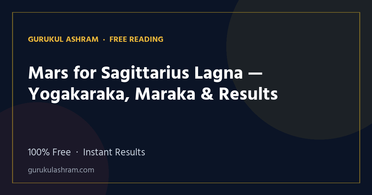 Mars for Sagittarius Lagna — Yogakaraka, Maraka & Results — Gurukul Ashram
