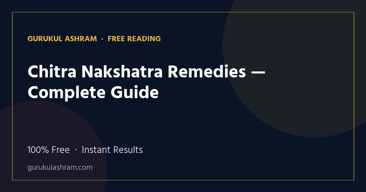 Chitra Nakshatra Remedies — Complete Guide — Gurukul Ashram