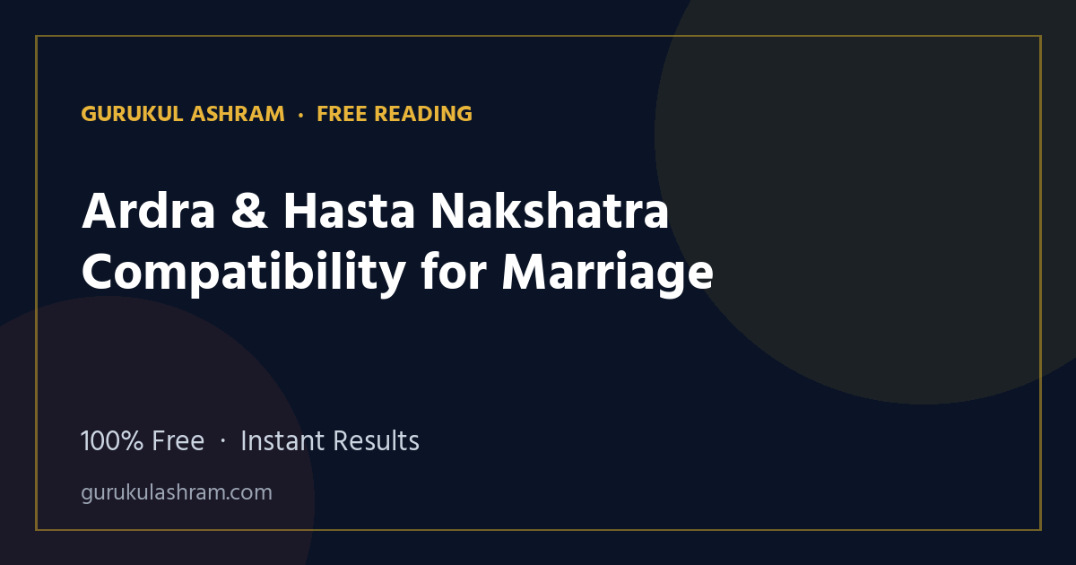 Ardra & Hasta Nakshatra Compatibility for Marriage — Gurukul Ashram
