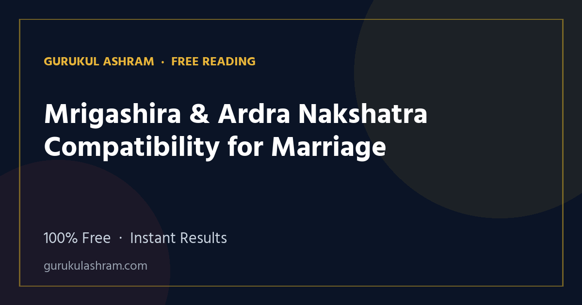 Mrigashira & Ardra Nakshatra Compatibility for Marriage — Gurukul Ashram