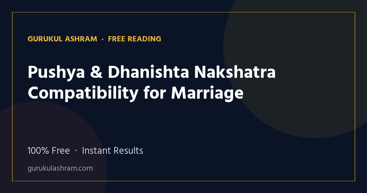 Pushya & Dhanishta Nakshatra Compatibility for Marriage — Gurukul Ashram