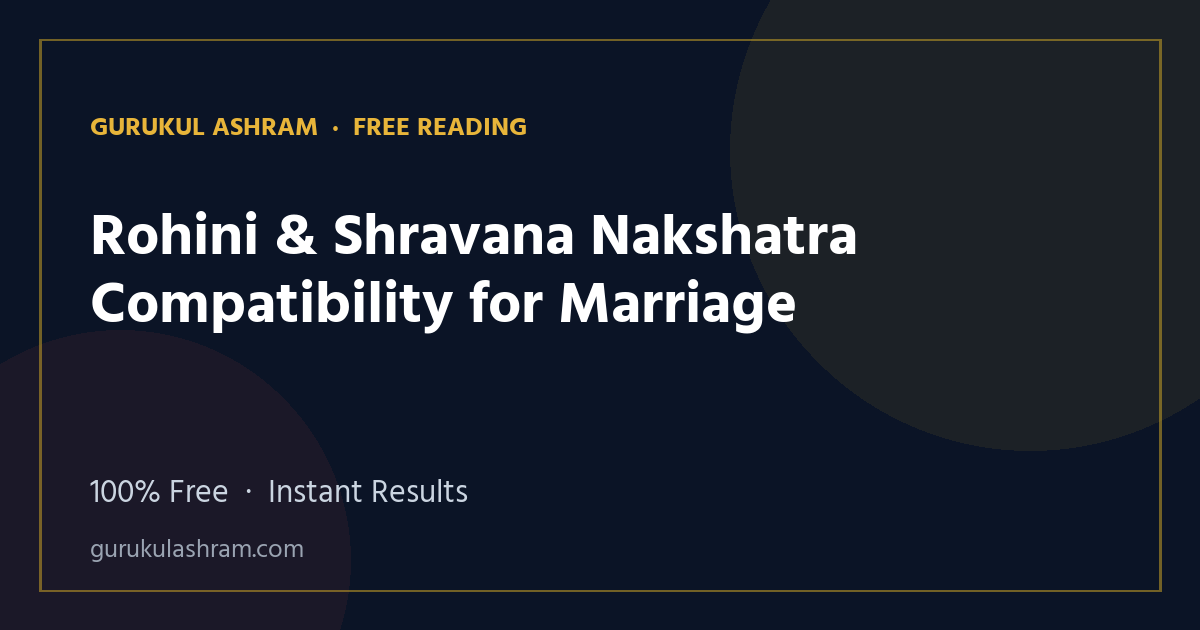 Rohini & Shravana Nakshatra Compatibility for Marriage — Gurukul Ashram