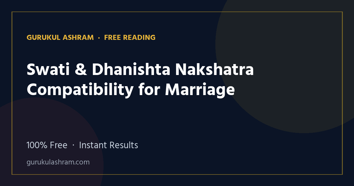 Swati & Dhanishta Nakshatra Compatibility for Marriage — Gurukul Ashram