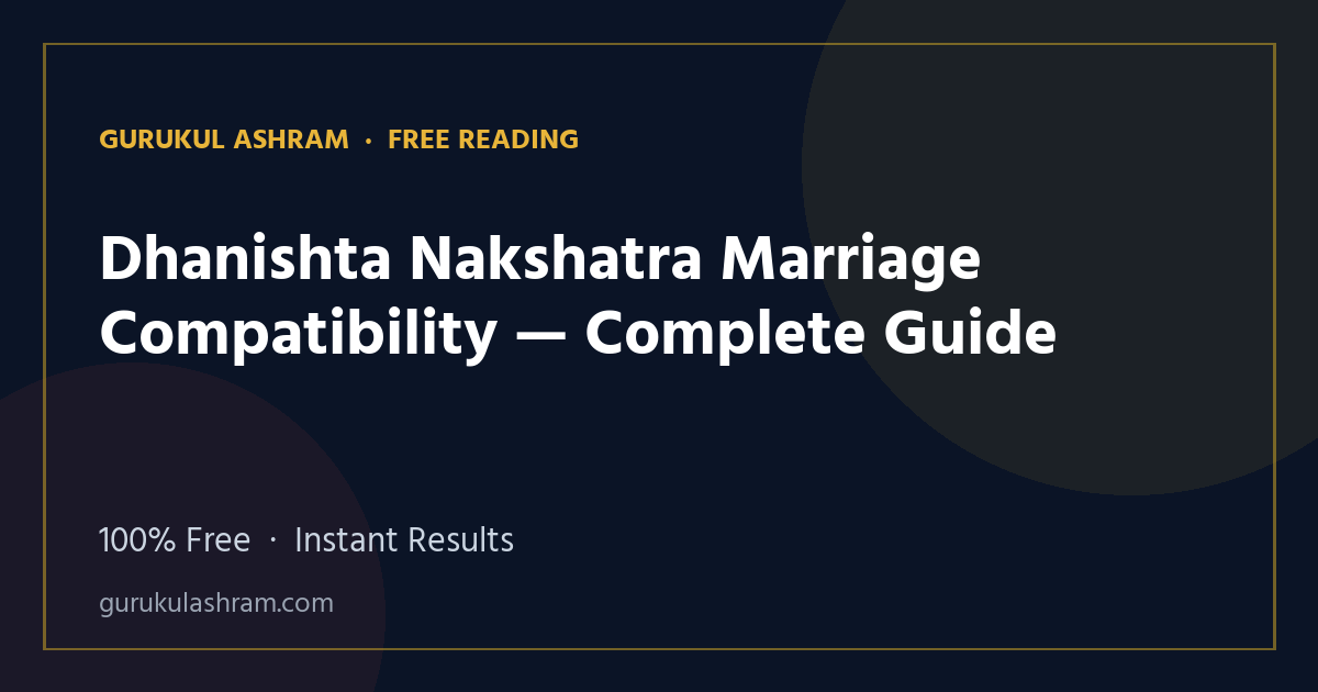 Dhanishta Nakshatra Marriage Compatibility — Complete Guide — Gurukul Ashram