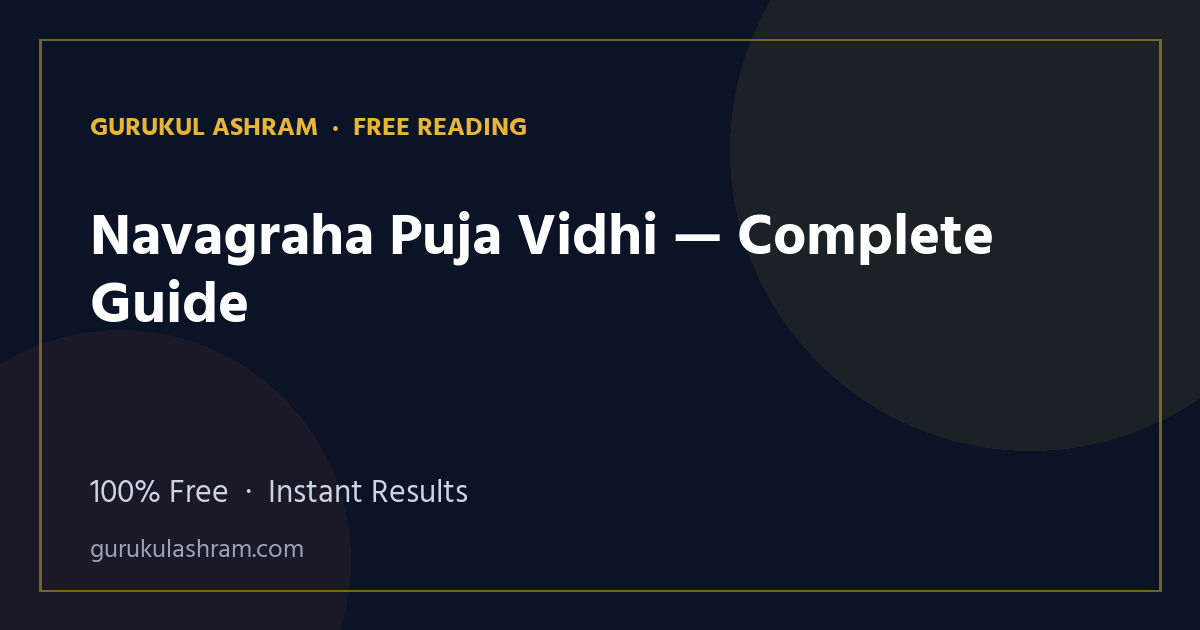 Navagraha Puja Vidhi — Complete Guide — Gurukul Ashram
