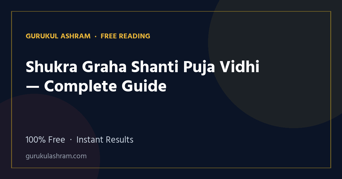 Shukra Graha Shanti Puja Vidhi — Complete Guide — Gurukul Ashram