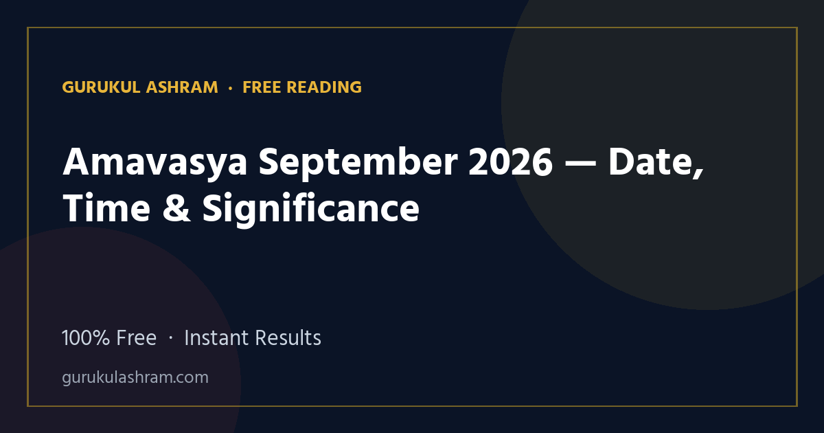 Amavasya September 2026 — Date, Time & Significance — Gurukul Ashram