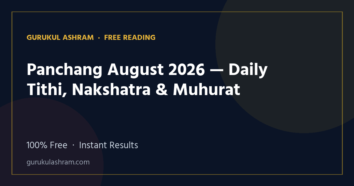 Panchang August 2026 — Daily Tithi, Nakshatra & Muhurat — Gurukul Ashram