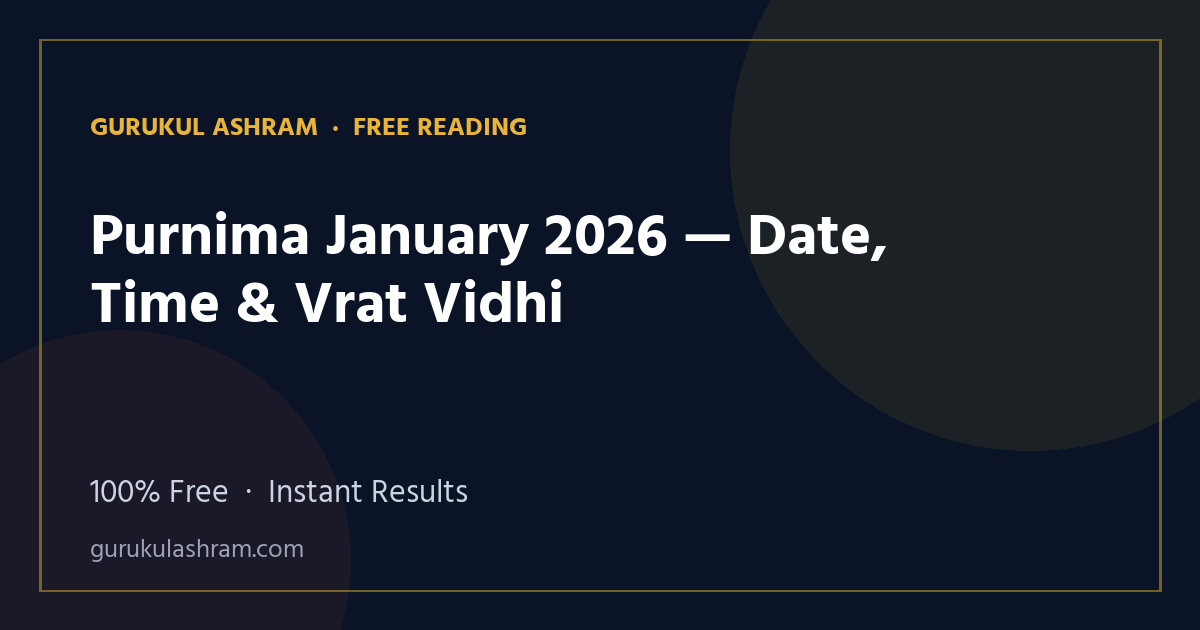 Purnima January 2026 — Date, Time & Vrat Vidhi — Gurukul Ashram