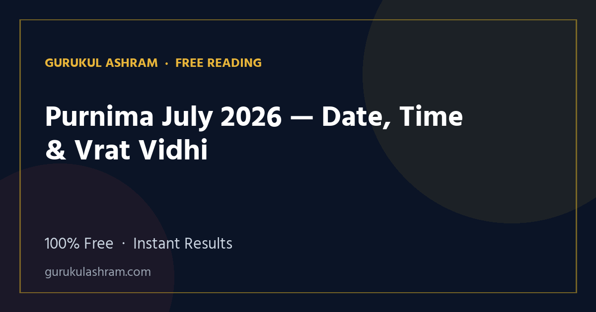 Purnima July 2026 — Date, Time & Vrat Vidhi — Gurukul Ashram