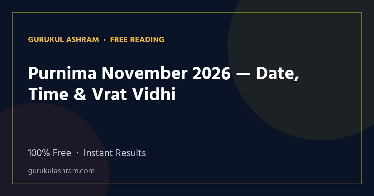 Purnima November 2026 — Date, Time & Vrat Vidhi — Gurukul Ashram