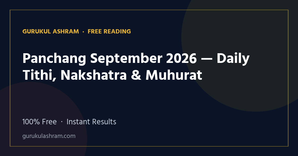 Panchang September 2026 — Daily Tithi, Nakshatra & Muhurat — Gurukul Ashram