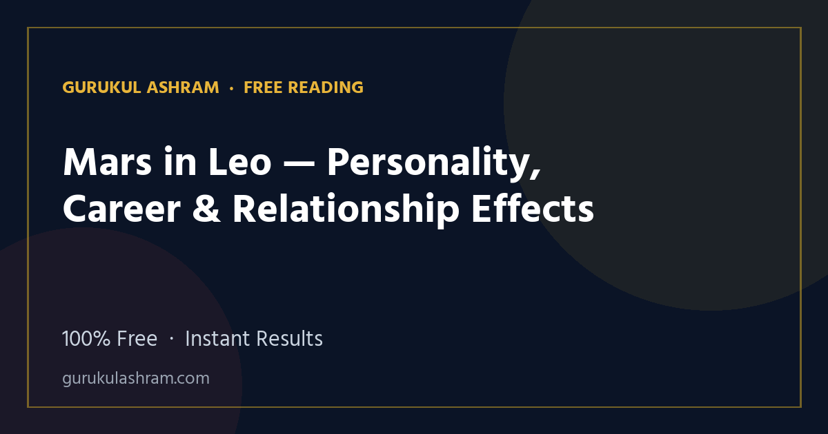 Mars in Leo — Personality, Career & Relationship Effects — Gurukul Ashram