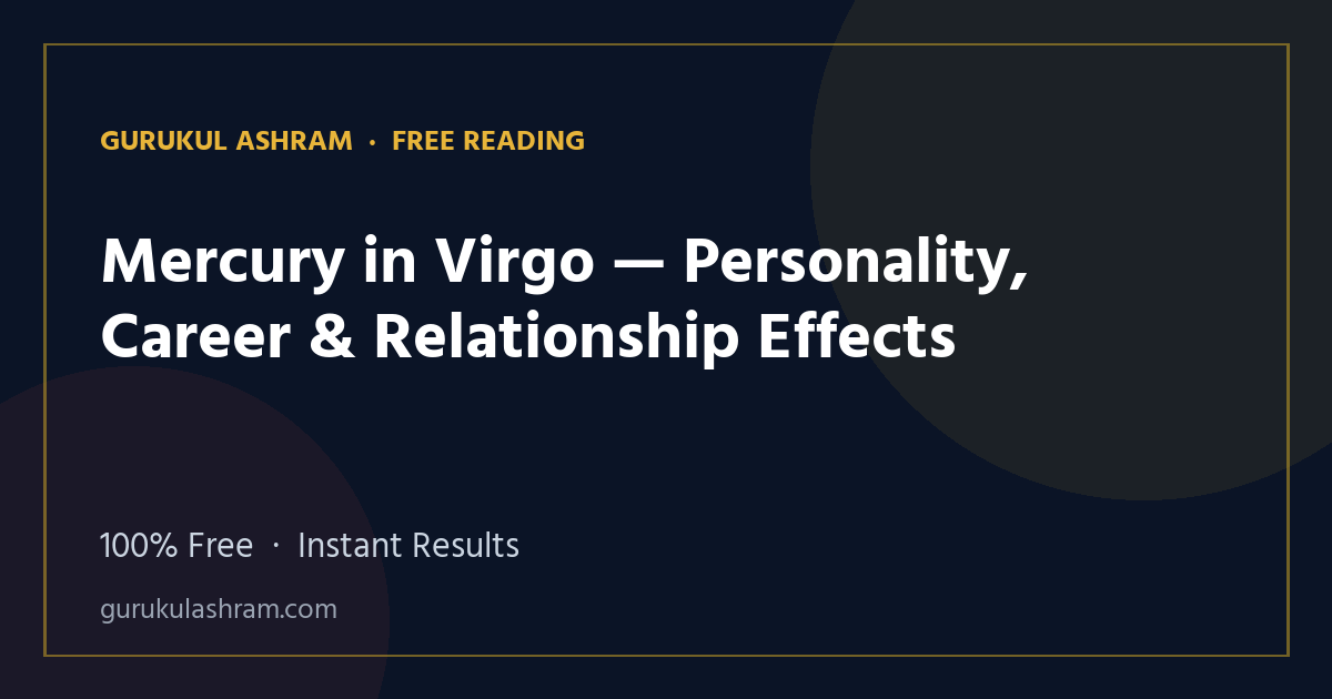 Mercury in Virgo — Personality, Career & Relationship Effects — Gurukul Ashram