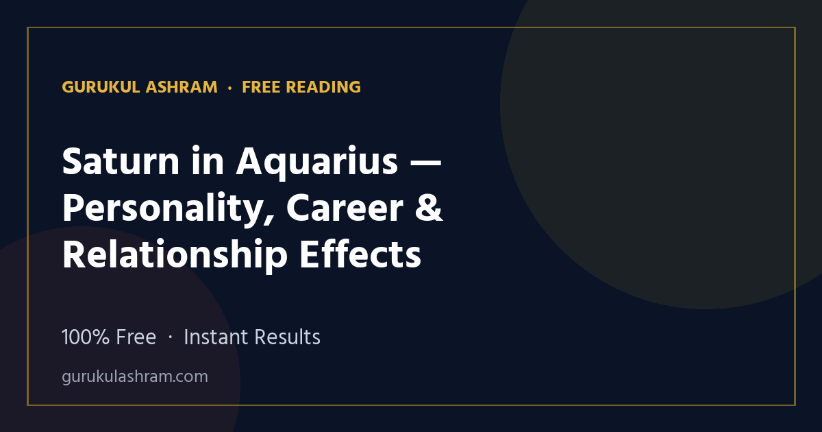 Saturn in Aquarius — Personality, Career & Relationship Effects — Gurukul Ashram