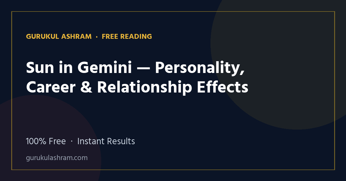 Sun in Gemini — Personality, Career & Relationship Effects — Gurukul Ashram