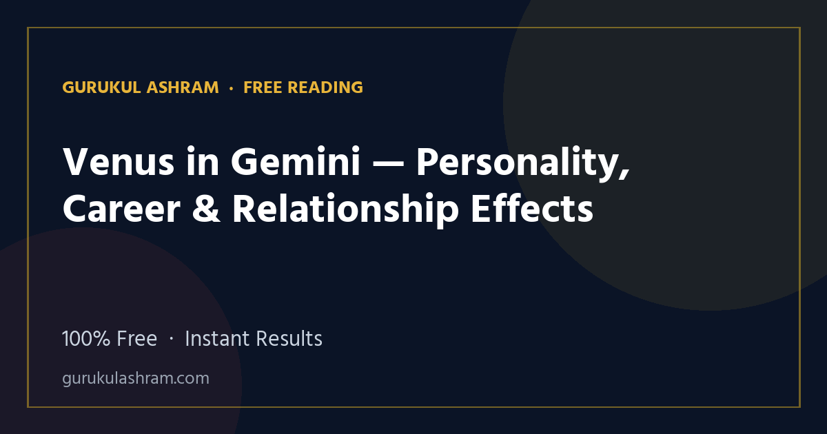 Venus in Gemini — Personality, Career & Relationship Effects — Gurukul Ashram