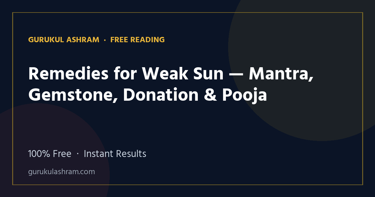 Remedies for Weak Sun — Mantra, Gemstone, Donation & Pooja — Gurukul Ashram
