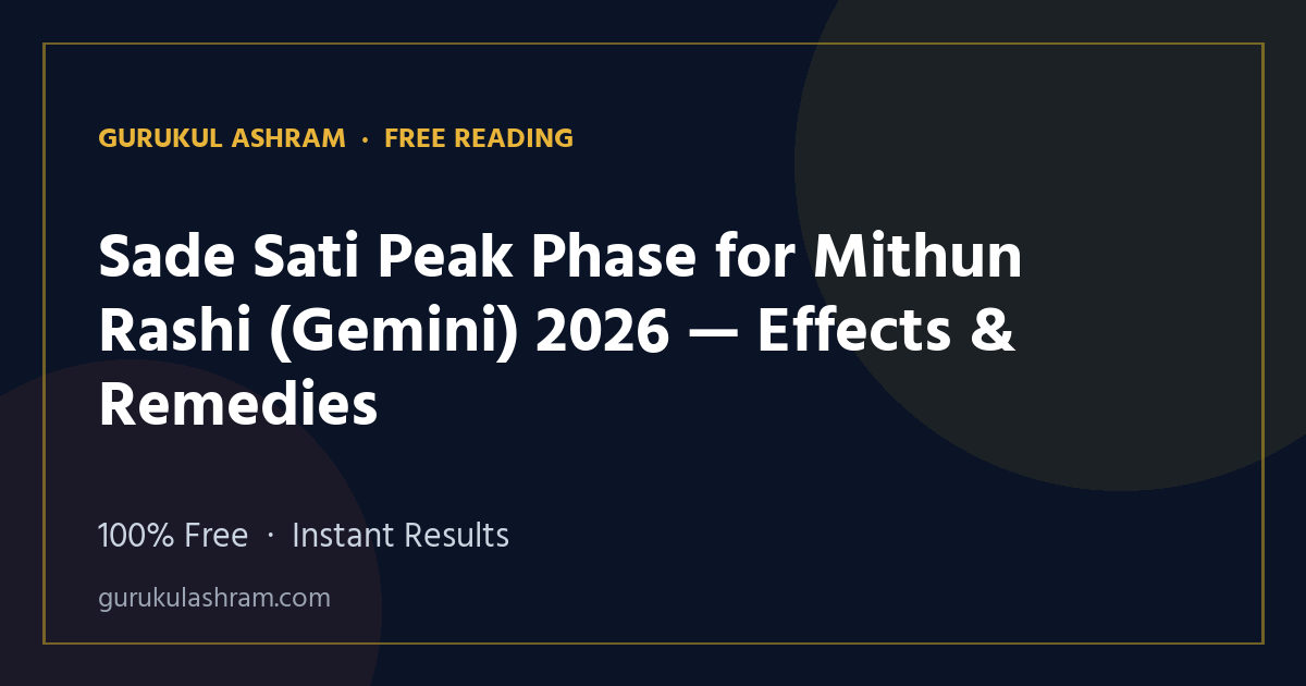 Sade Sati Peak Phase for Mithun Rashi (Gemini) 2026 — Effects & Remedies — Gurukul Ashram